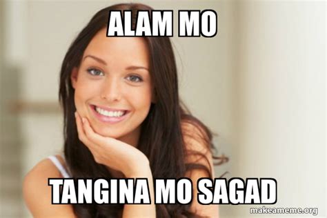 kantotan alam mo in english|tangina mo in English .